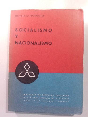 Socialismo Y Nacionalismo Demetrio B Estudios Políticos Ucv