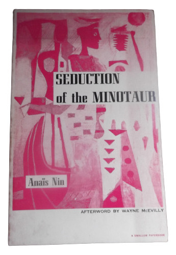 Seduction Of The Minotaur Anais Nin En Ingles Swallow