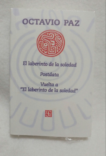 Laberinto De La Soledad + Postdata Octavio Paz Nvo