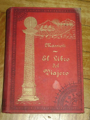 Antonio B. Massioti: El Libro Del Viajero. Buenos Aires&-.