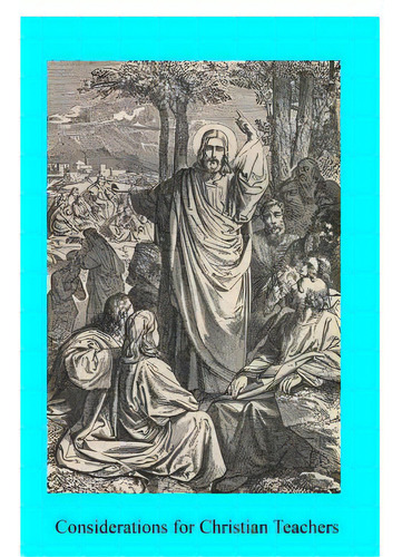 Considerations For Christian Teachers, De Hermenegild Tosf, Brother. Editorial Createspace, Tapa Blanda En Inglés