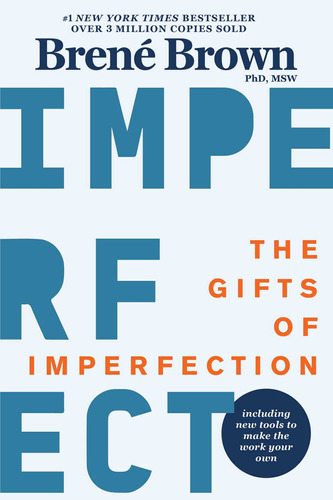 The Gifts Of Imperfection: 10th Anniversary Edition: Feat Aa