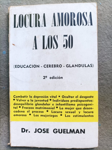 Dr. José Guelman - Locura Amorosa A Los 50