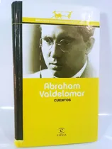 Comprar Abraham Valdelomar - Cuentos - Espasa Calpe - Tapa Dura