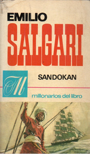 Emilio Salgari - Sandokan - Edit Bruguera Obra Completa