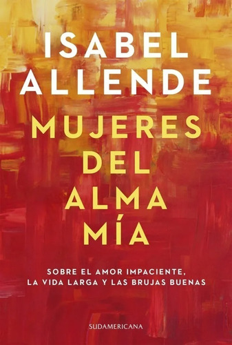 Mujeres Del Alma Mia - Isabel Allende