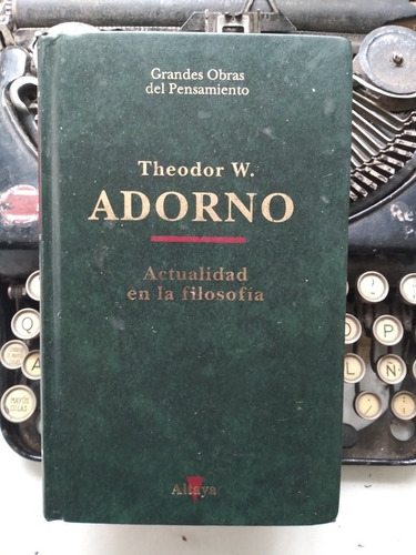 Theodor Adorno / Actualidad En La Filosofía