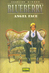Blueberry 11. Angel Face (libro Original)