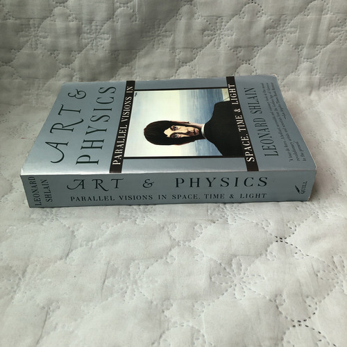 Livro Art & Physics Parallel Visions In Space Time & Light Autor Leonard Shlain (Usado)