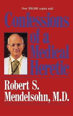 Libro Confessions Of A Medical Heret - Mendelsohn, James
