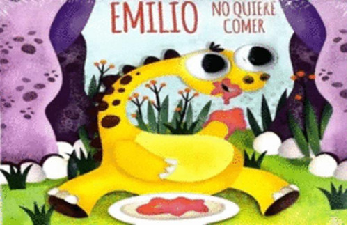 Libro Emilio No Quiere Comer