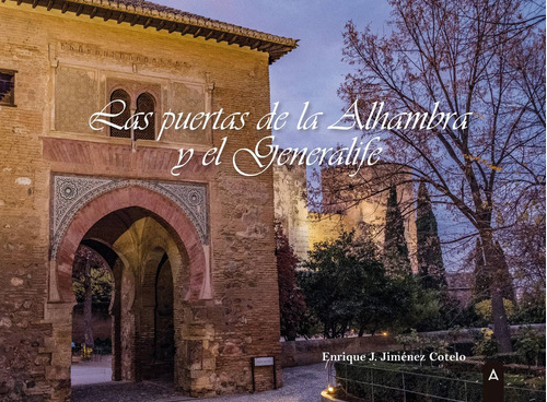 Las Puertas De La Alhambra Y El Generalife -  -(t.dura) -  