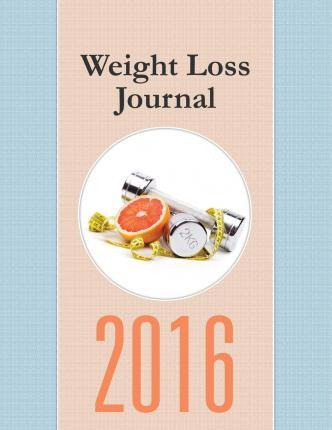 Libro Weight Loss Journal 2016 - Speedy Publishing Llc