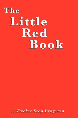 The Little Red Book, De Bill W. Editorial Wilder Publications, Tapa Blanda En Inglés, 2011