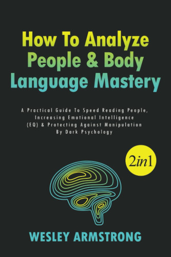 Libro: How To Analyze People & Body Language Mastery 2 In 1: