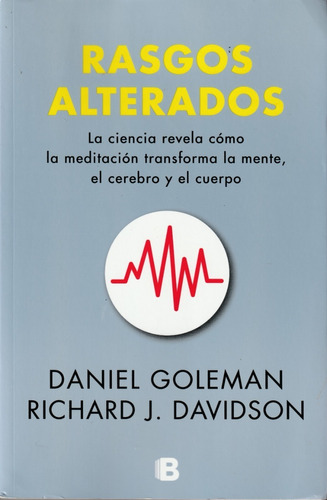 Rasgos Alterados. Daniel Goleman Y Richard J. Davidson