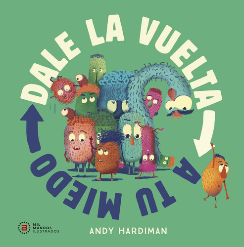 Dale la vuelta a tu miedo: No, de Andy Hardman., vol. 1. Editorial Akal, tapa pasta blanda, edición 1 en español, 2023