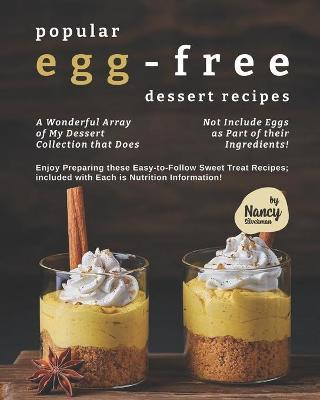 Libro Popular Egg-free Dessert Recipes : A Wonderful Arra...