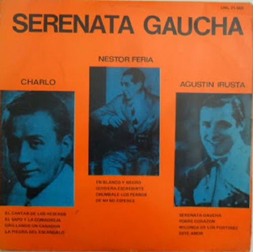 Serenata Gaucha-charlo- Feria-irusta-odeon Uruguay- 1978 Lp