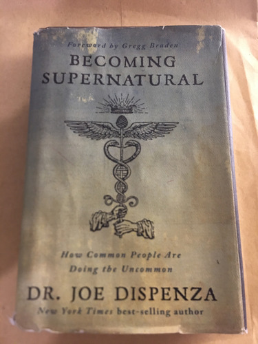 Becoming Supernatural. Dr Joe Dispenza (Usado)
