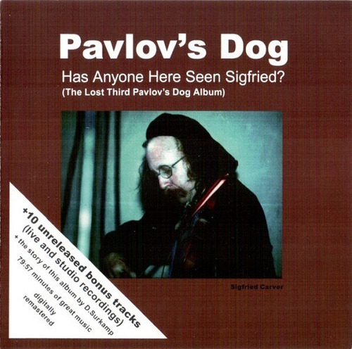 Pavlov's Dog  Has Anyone Here Seen Sigfried?- Cd Album Imp 