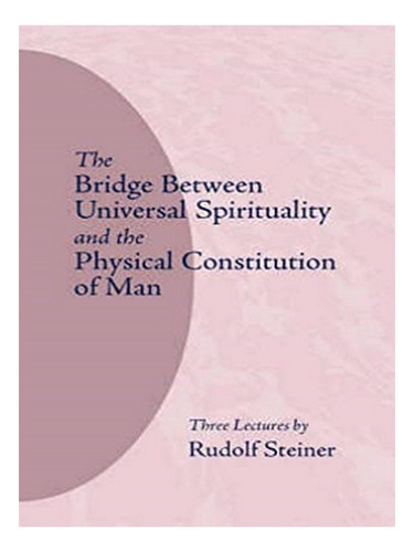 The Bridge Between Universal Spirituality And The Phys. Eb15