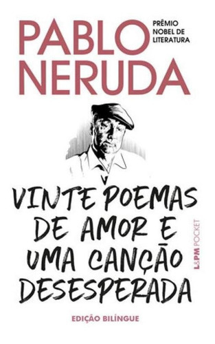 Vinte Poemas De Amor E Uma Canção Desesperada - Vol. 1333: Edição Bilingue, De Neruda, Pablo. Editora L±, Capa Mole Em Espanhol