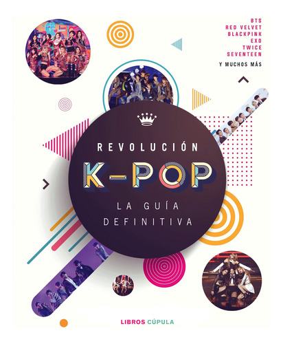 Revolucion K Pop   La Guia Definitiva