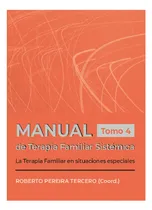 Comprar Manual De Terapia Familiar Sistémica. La Terapia Familiar