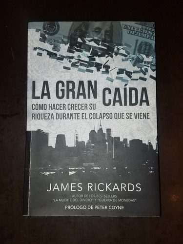 Libro James Rickards - La Gran Caída