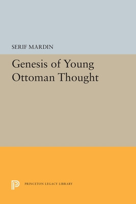 Libro Genesis Of Young Ottoman Thought - Mardin, Serif