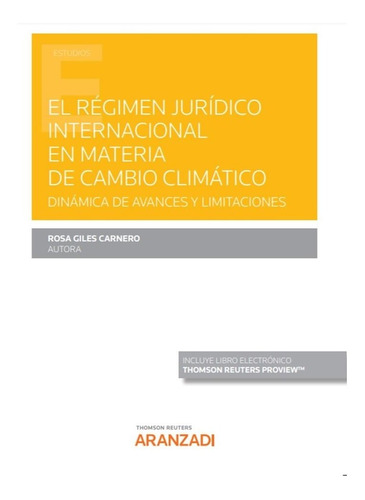 Libro El Regimen Juridico Internacional En Materia De Cam...