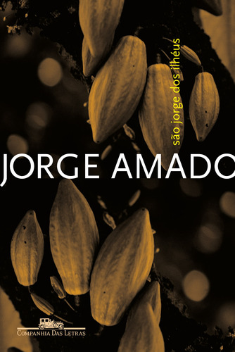 São Jorge dos Ilhéus, de Amado, Jorge. Editora Schwarcz SA, capa mole em português, 2010