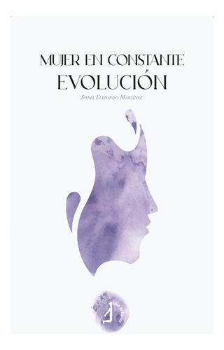 Libro Mujer En Constante Evolucion - Elizondo Martinez, S...