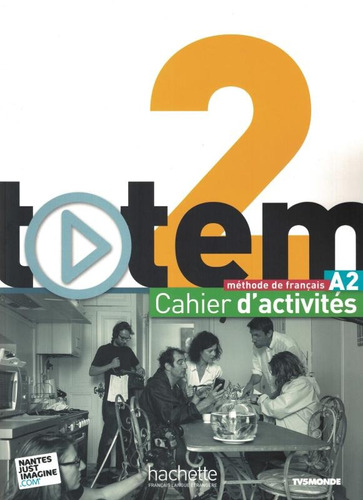 Totem 2 A2 - Cahier d´activites + CD audio, de Lopes, Le Bougnec. Editora Distribuidores Associados De Livros S.A., capa mole em francês, 2014