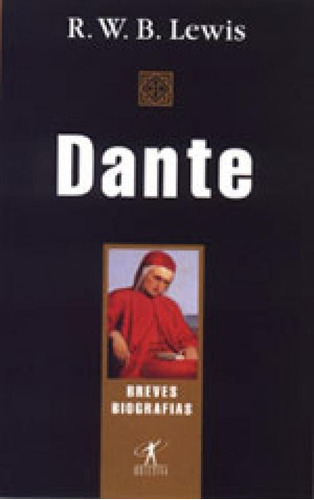 Dante, de Lewis, R. W. B.. Editora Objetiva, capa mole, edição 1ª edição - 2002 em português