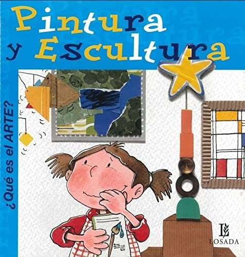 Pintura Y Escultura - A Que Es El Arte  - Roca Nuria