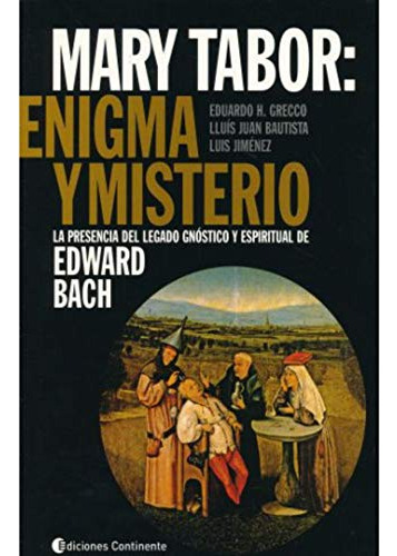 Mary Tabor - Enigma Y Misterio, Eduardo Grecco, Continente