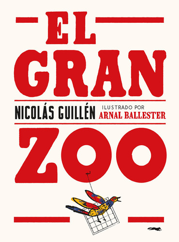 El Gran Zoo - Guillen, Nicolas