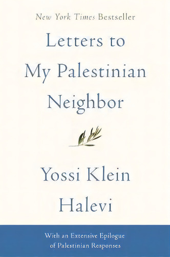 Letters To My Palestinian Neighbor, De Yossi Klein Halevi. Editorial Harpercollins Publishers Inc, Tapa Blanda En Inglés