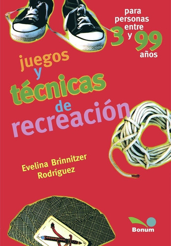 Juegos Y Tecnicas De Recreacion - Bon