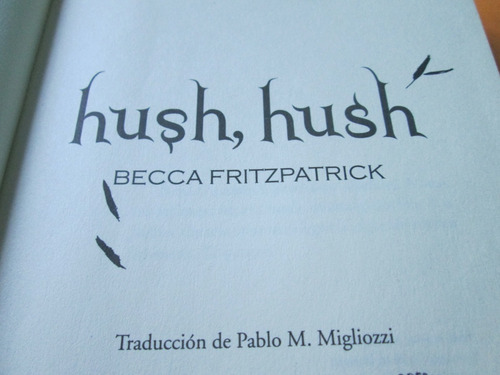 Hush, Hush. Becca Fitzpatrick, Año 2010 (Usado)