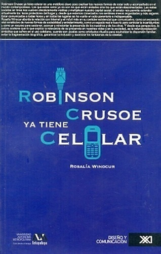 Libro - Robinson Crusoe Ya Tiene Celular - Winocur, Rosalia