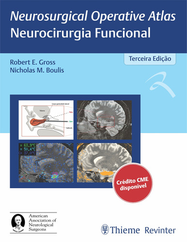 Neurosurgical Operative Atlas - Neurocirurgia Funcional, de Gross, Robert E.. Editora Thieme Revinter Publicações Ltda, capa dura em português, 2020