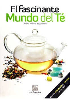 El Fascinante Mundo Del Té