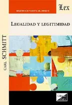 Comprar Legalidad Y Legitimidad, De Schmitt Carl. Editorial Olejnik, Tapa Blanda En Español, 2022