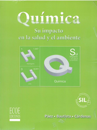 QUIMICA SU IMPACTO EN LA SALUD Y EL AMBIENTE, de PAEZ, MARIA. Editorial ECOE, tapa pasta blanda, edición 1 en español, 2012