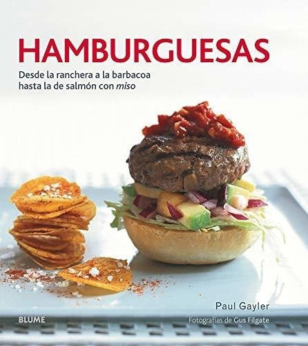 Hamburguesas Desde La Ranchera A La Barbacoa Hasta La De Sal