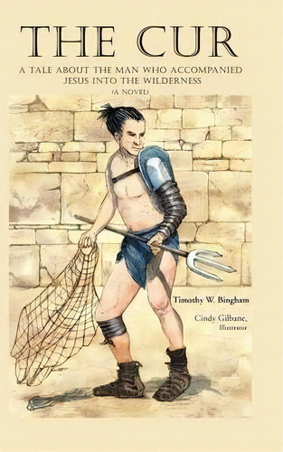 The Cur, De Timothy W. Bingham. Editorial Authorhouse, Tapa Dura En Inglés