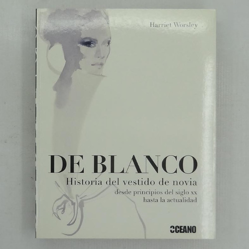 De Blanco, Historia Del Vestido De Novia, Desde El Principio